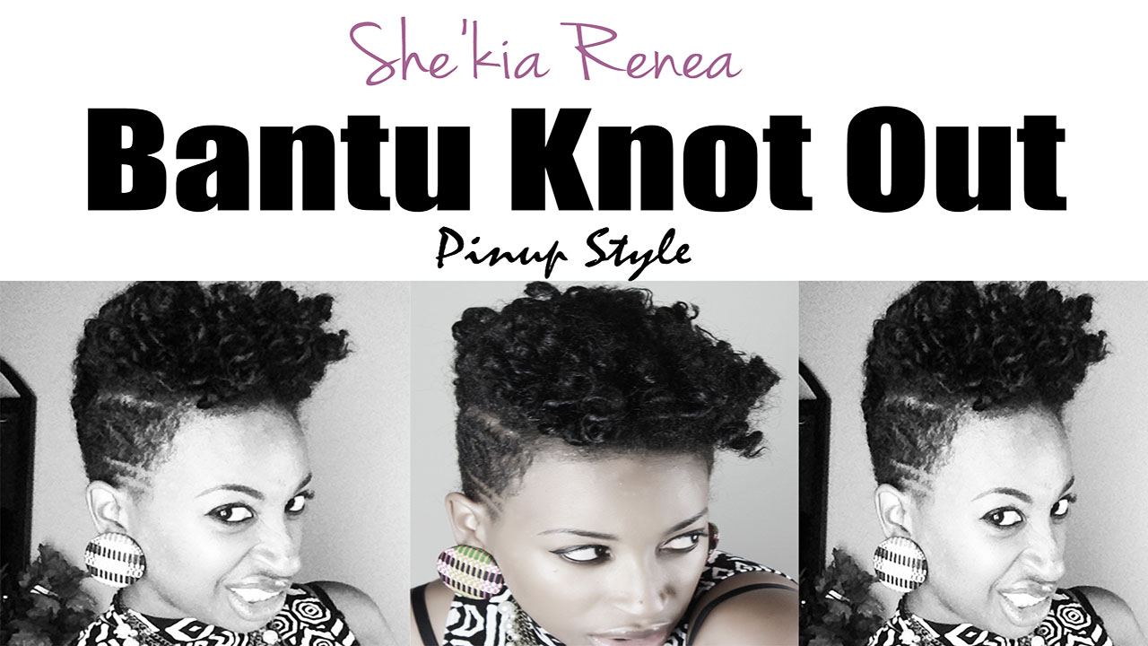 Bantu Knot Out Pinup Style Natural Hair Styles Curlynikki