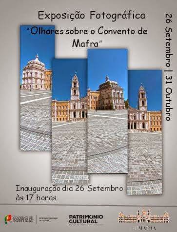 EXPOSIÇÃO FOTOGRÁFICA - OLHARES SOBRE O CONVENTO DE MAFRA