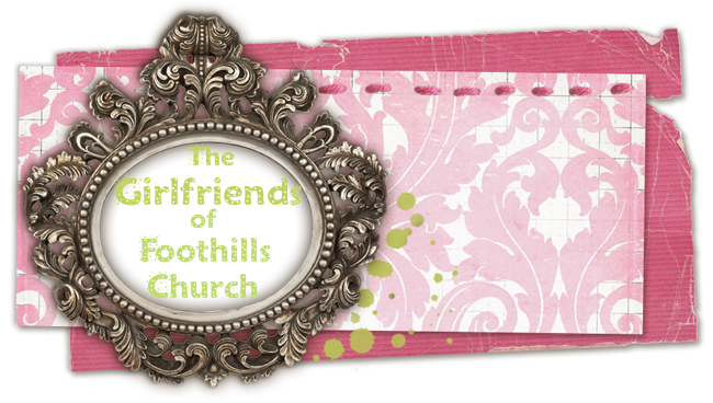 Girlfriends of Foothills Church