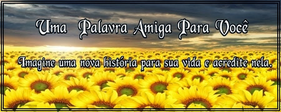 Uma Palavra Amiga Para Você