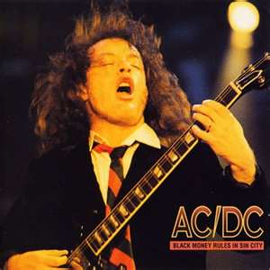 According To Ac Dc Black Money Rules In Sin City And Hell They Even Wrote A Song About It America In Prophecy
