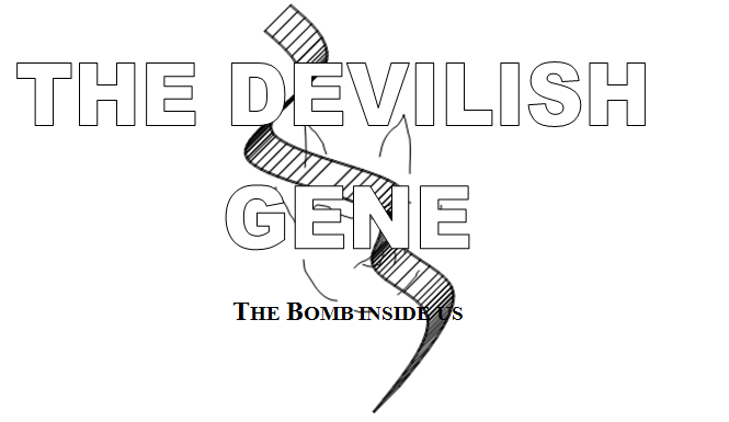 THE DEVILISH  GENE