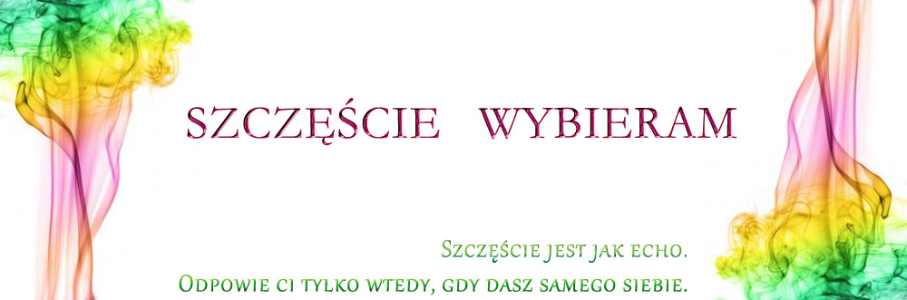 Szczęście wybieram