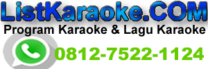 List Lagu Karaoke Terbaru | Lagu Karaoke Terbaru 2021 | Harga Program Karaoke | Komputer Karaoke