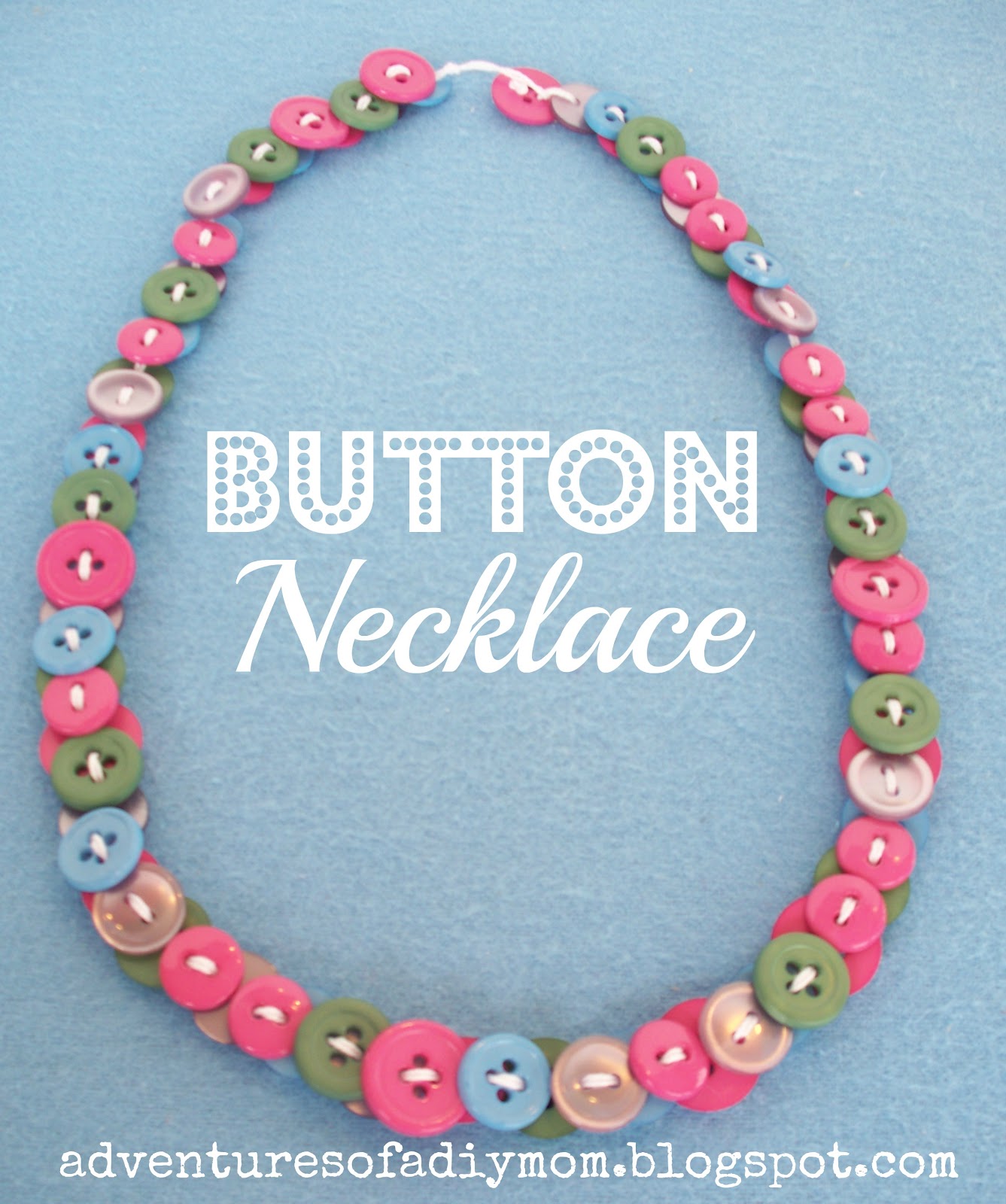 Button Necklaces Adventures of a DIY Mom