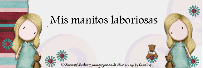 Mis manitos laboriosas