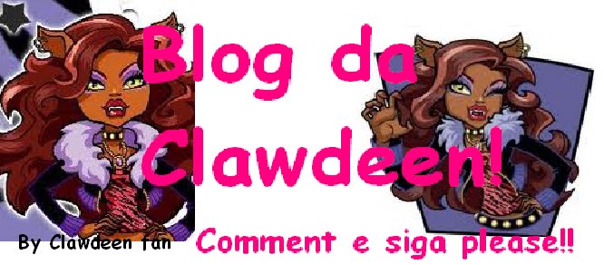 Blog da Clawdeen Wolf Fans