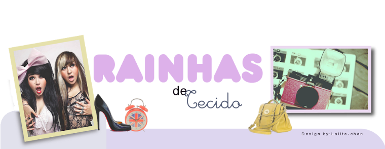 .Rainhas de tecido