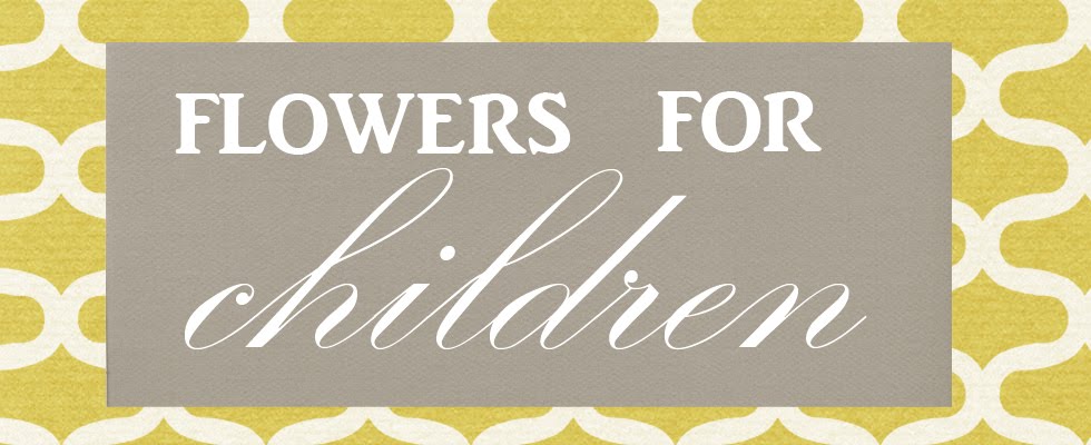 Flowers for Children