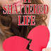 My Shattered Life - Free Kindle Fiction