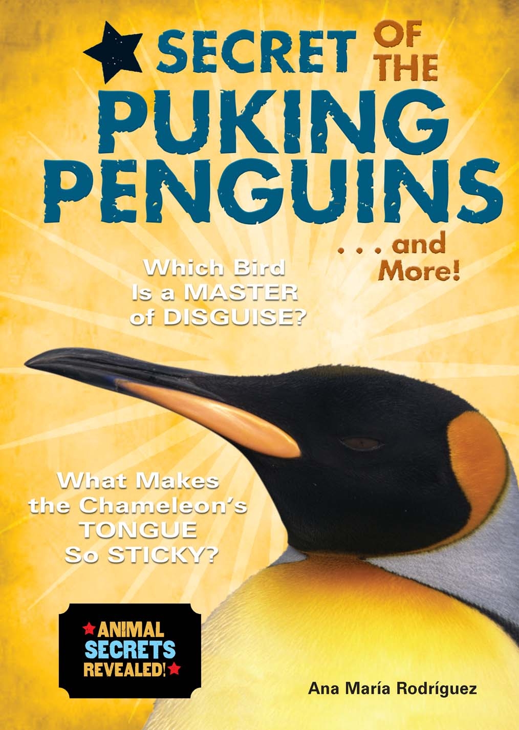 Ana Maria Rodriguez's Science 4 Kids Secret of the Puking Penguins is