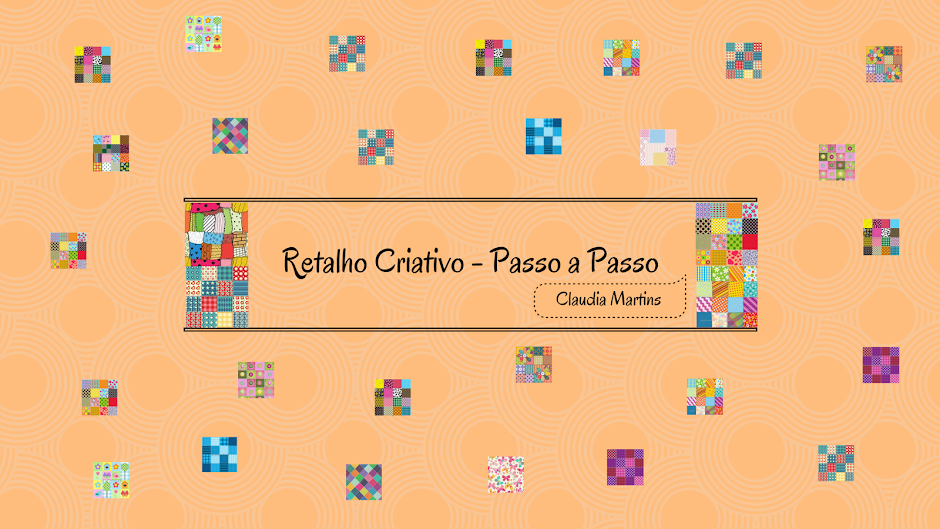 Retalho Criativo Passo a Passo