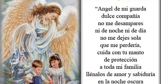 Oracion Del Angel Dela Guarda Ángeles y Arcángeles contigo: Oración al Angel de la Guarda
