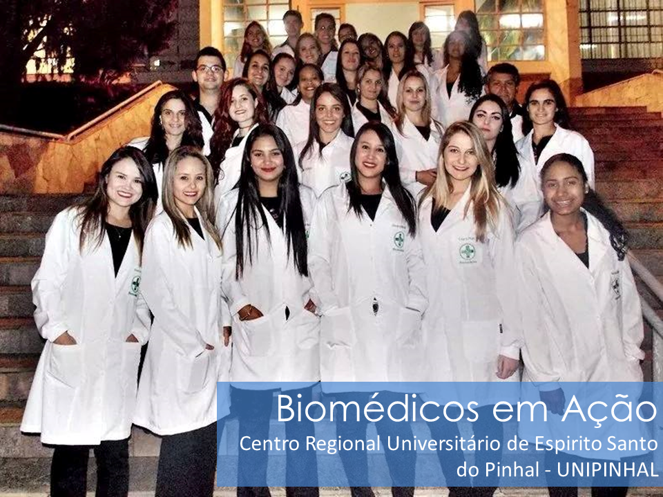 Biomedicina em Ação: Biomédicos em Ação - UNIPINHAL