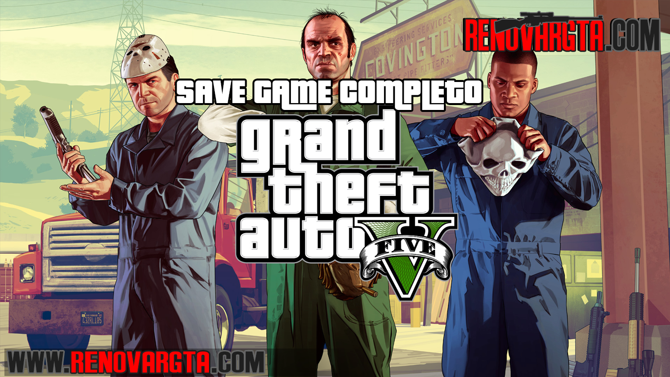 RENOVAR GTA GTA V SAVE GAME COMPLETO PARA GTA 5 (PS3 & XBOX360)