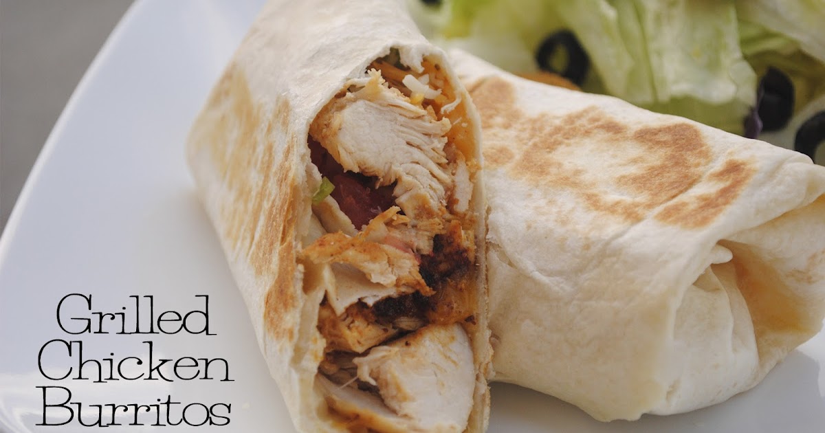 Durfee Family Recipes Grilled Chicken Burritos