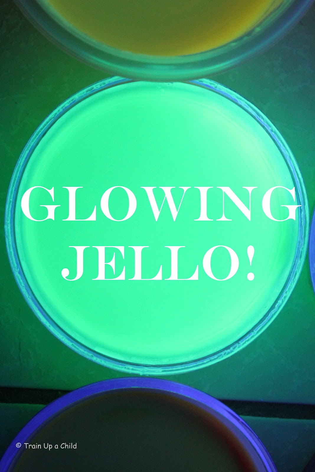 Glowing JELLO Experiment Learn Play Imagine