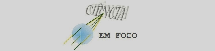 CIÊNCIA EM FOCO