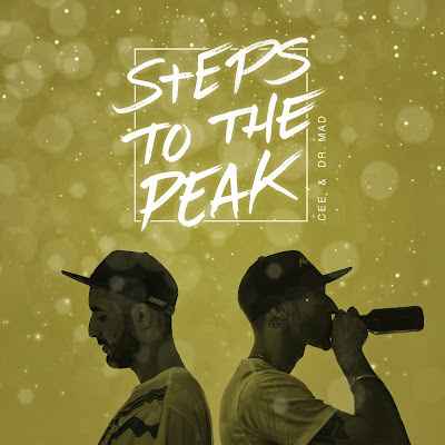 Cee & Dr. MaD - Steps To The Peak