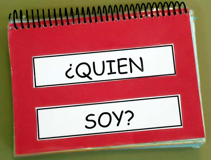 Ayúdate! Quien soy yo?; ¿quien eres tú?
