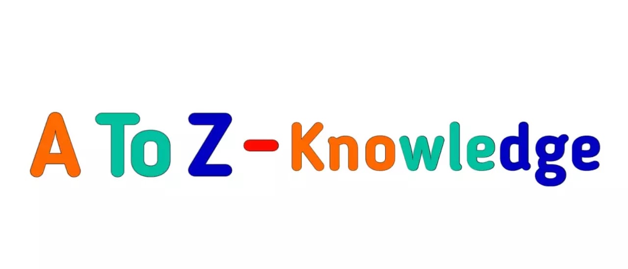 A to z- knowledge