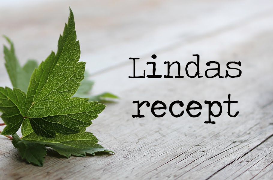 Lindas recept