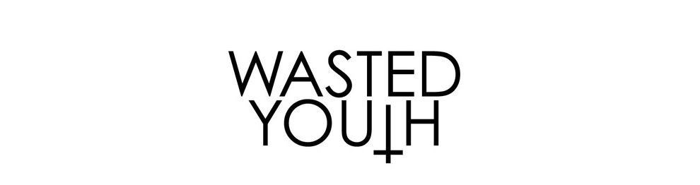 Wasted youth