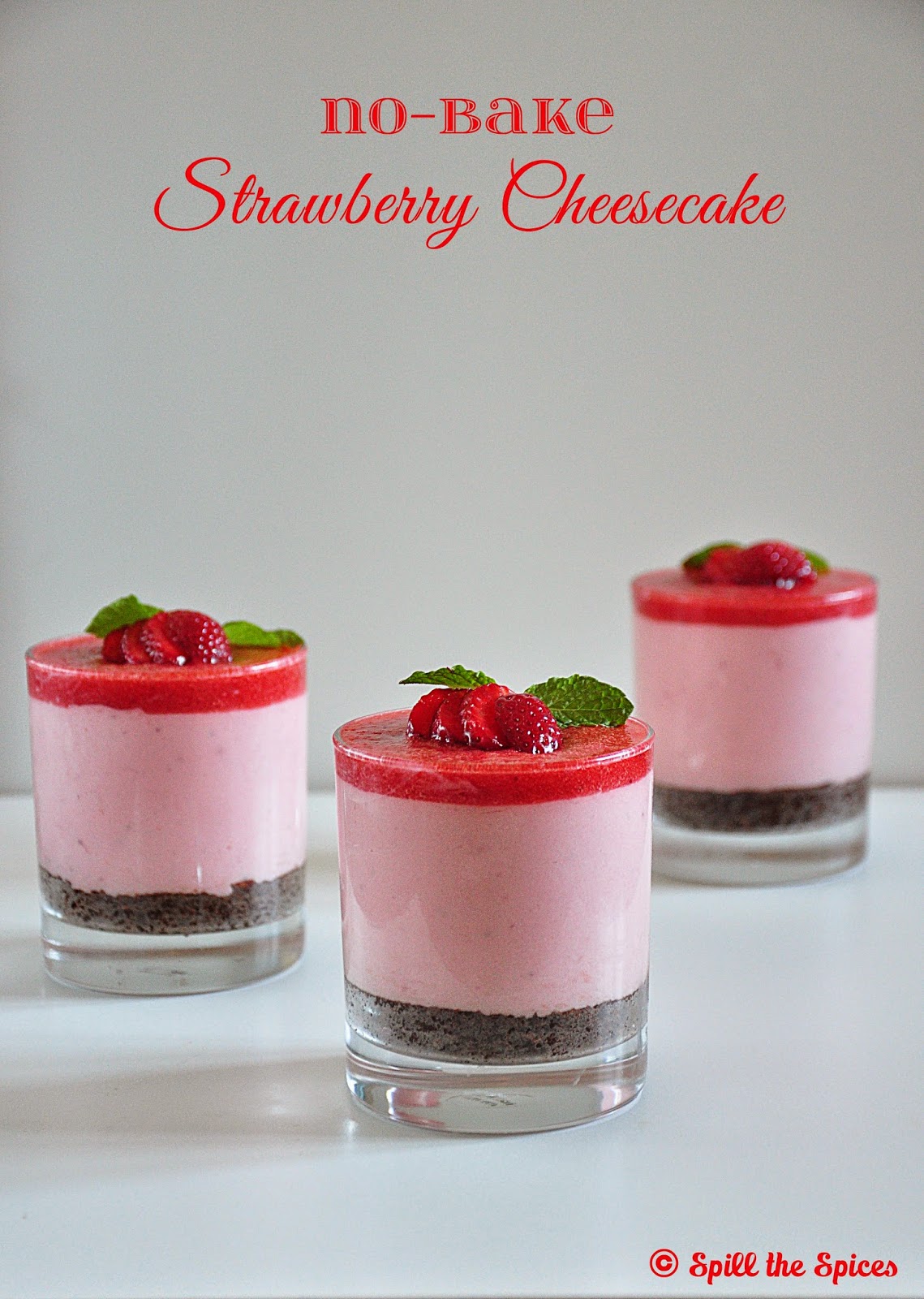 NoBake Strawberry Cheesecake Spill the Spices