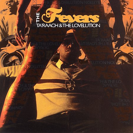 Ta’raach & The Lovelution – The Fevers (CD) (2006) (FLAC + 320 kbps)