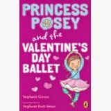 Princess Posey and the Valentine's Day Ballet