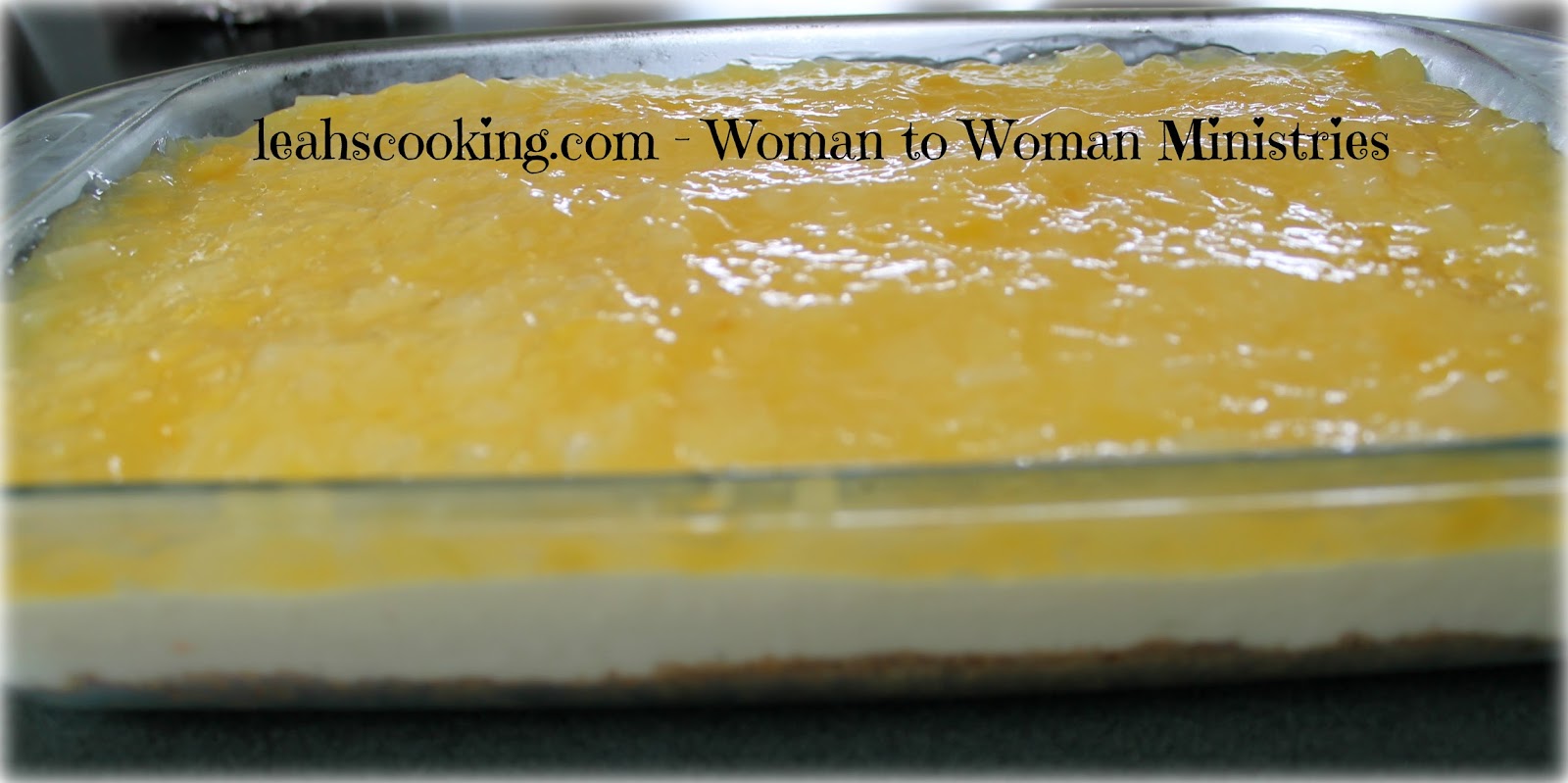 Woman to Woman Pineapple Delight (Cheesecake)