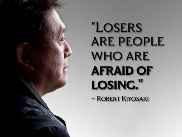 Future Business of 21st Century: ROBERT T KIYOSAKI QUOTES
