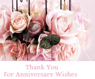 Thank You Messages! : Anniversary Wishes