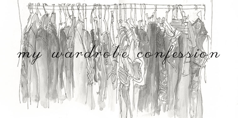 my wardrobe confession