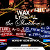 A-Q & Terry Tha Rapman present Wax Lyrical - The Shutdown Edition