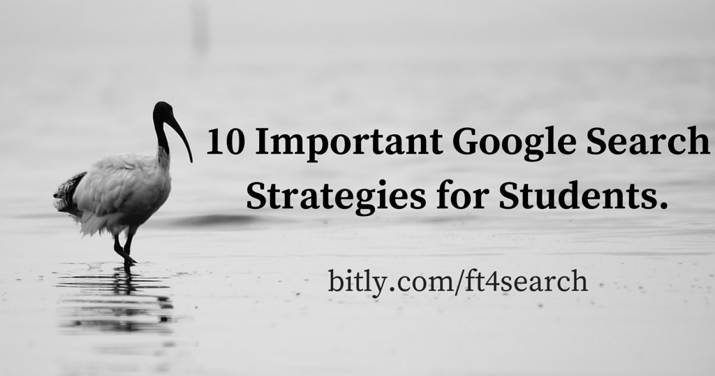 The Learning Revolution Blog 10 Important Google Search Strategies for Students A PDF Handout