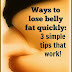Ways To Lose Belly Fat Quick 3 Simple Ways That Work