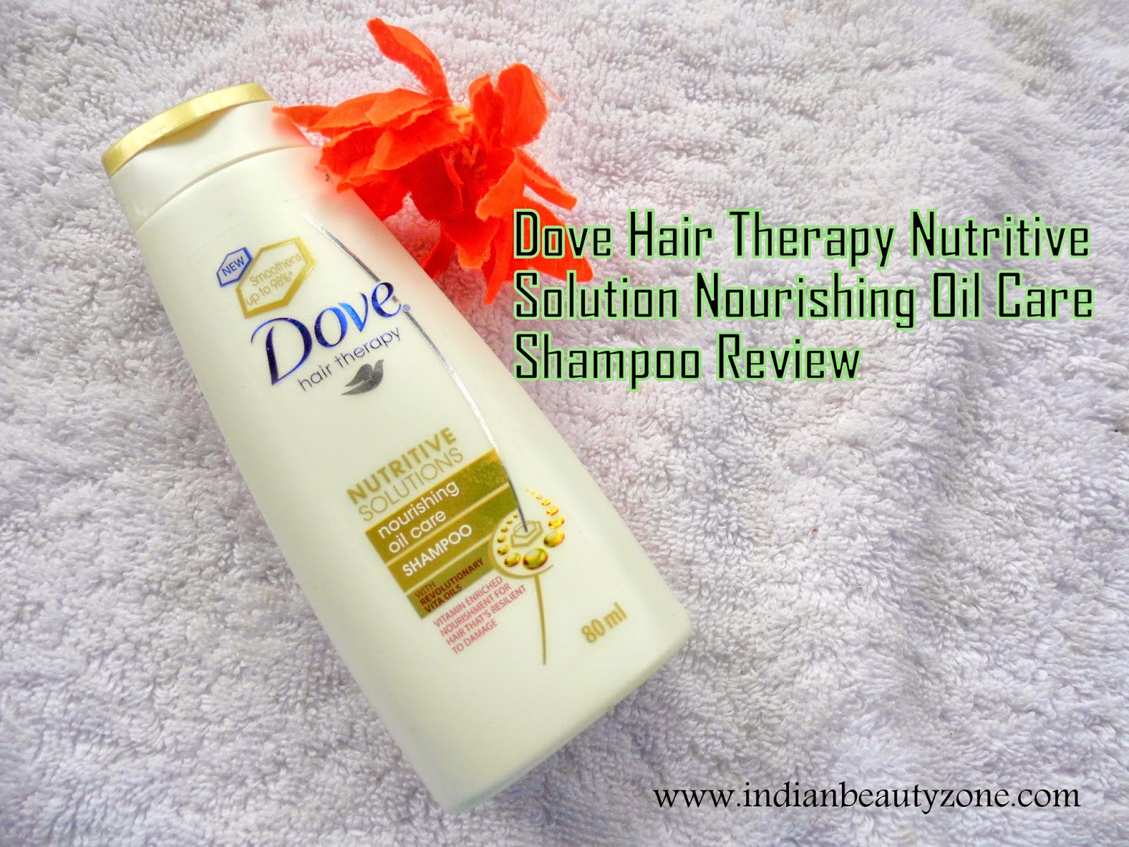 Indian Beauty Zone Dove Hair Therapy Nutritive Solution Nourishing Oil Care Shampoo Review