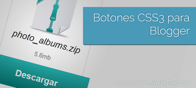 Botones CSS3 para Blogger (Exclusivos de Ayuda Bloggers)