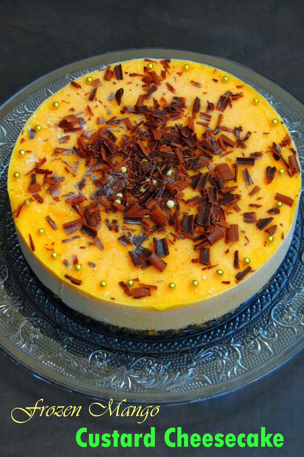 Priya's Versatile Recipes: Eggless No Bake Frozen Mango Custard Cheesecake