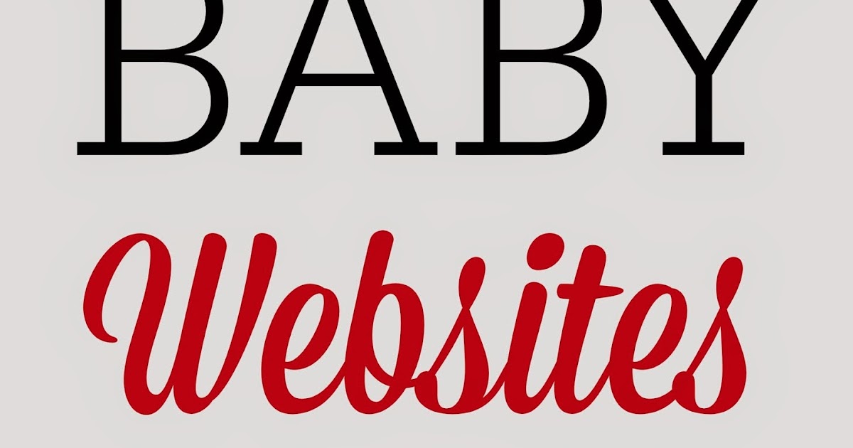 KEEP CALM AND CARRY ON The Best Baby sites