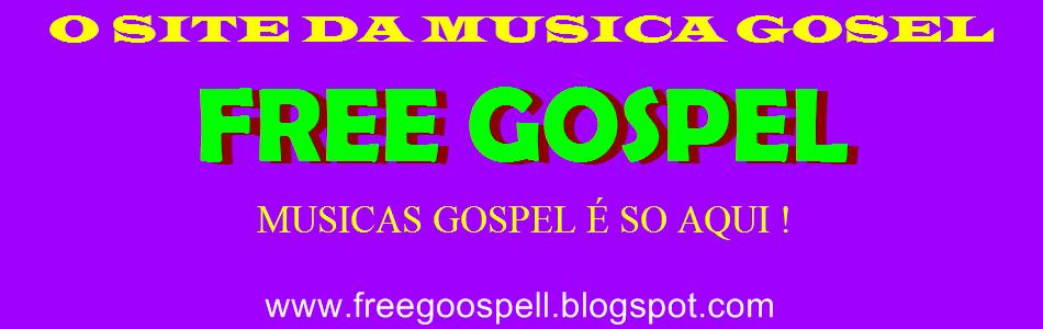 FREE GOSPEL