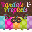 Vandals and Prophets