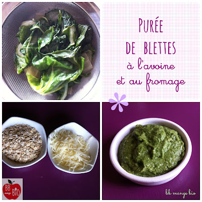 Purée de feuilles de blettes aux flocons d'avoine et au fromage Des blettes en purée à partir de 8 mois avec du flocon d'avoine et du fromage BB mange bio
