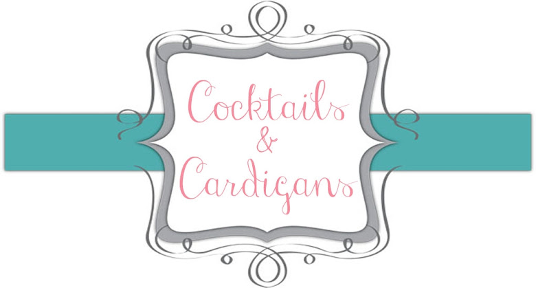Cocktails & Cardigans