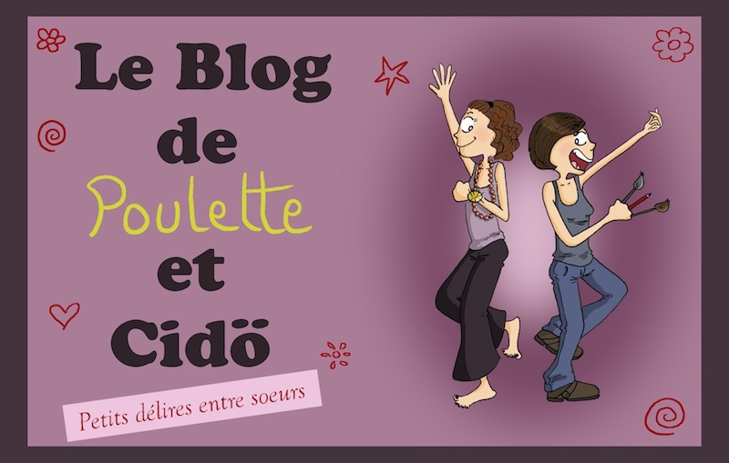 Le Blog de Poulette et Cidö