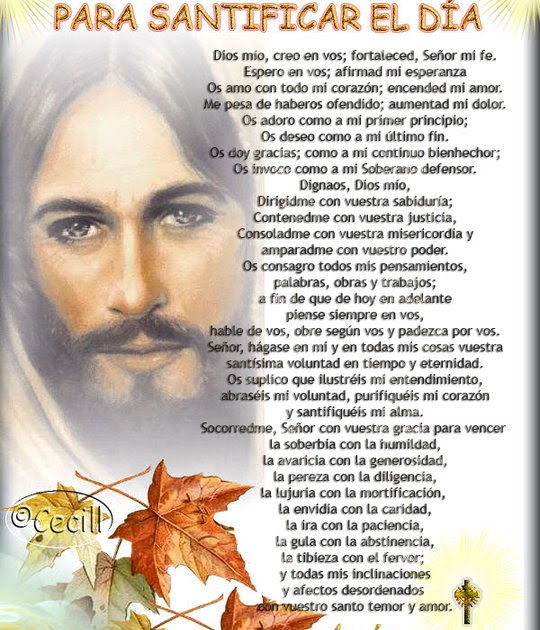 PEQUES Y PECAS...: ORACION PARA SANTIFICAR EL DIA.