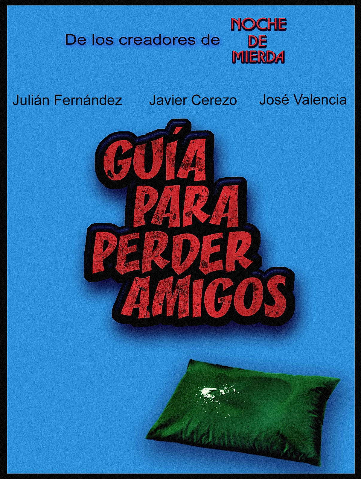 motivos para levantarse Guía para perder amigos