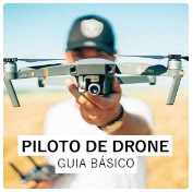 PILOTO DE DRONE - GUIA BÁSICO