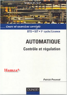 Automatique Contrôle et Régulation  Automatique+-+Contr%C3%B4le+et+r%C3%A9gulation+-+Cours+et+exercices+corrig%C3%A9s